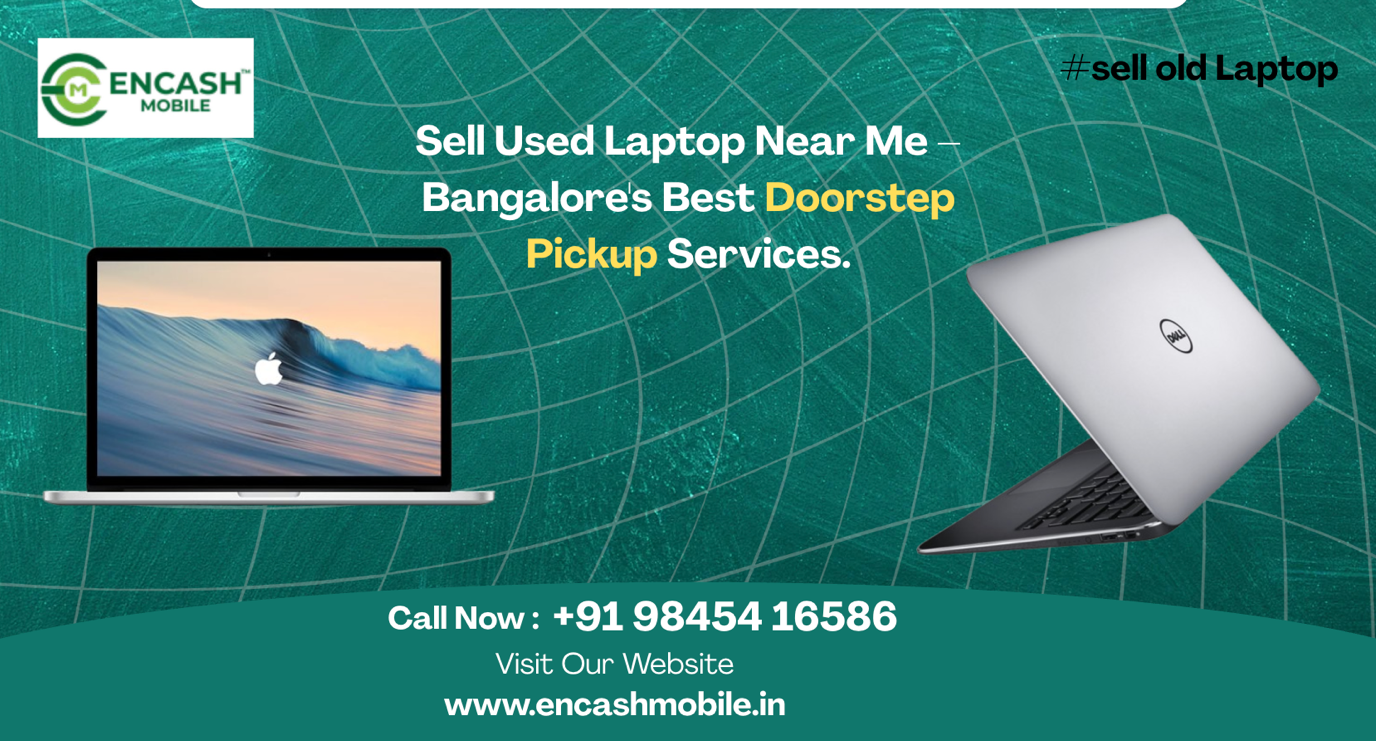 Sell Used Laptop Near Me | Doorstep Pickup Bangalore